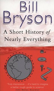 SHORT HISTORY OF NEARLY EVERYTHING:
